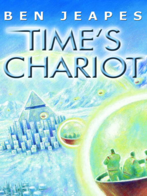 Title details for Time's Chariot by Ben Jeapes - Available